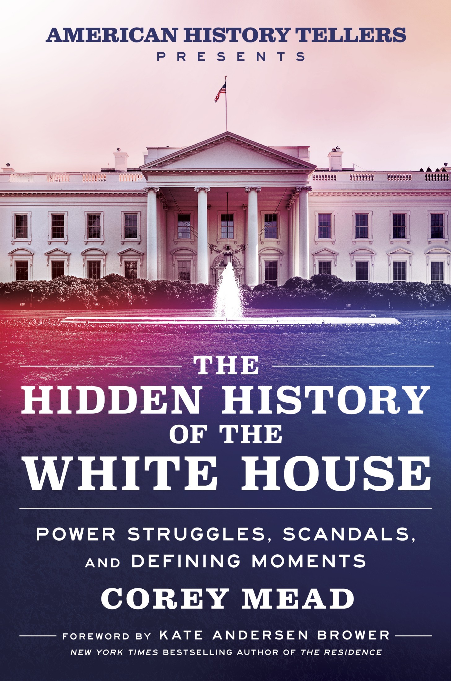 Hidden History Of The White House