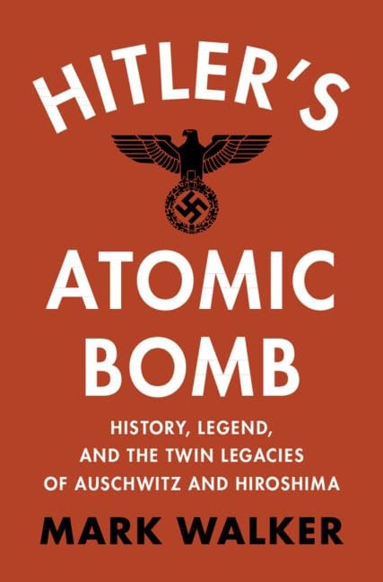 Hitler’s Atomic Bomb