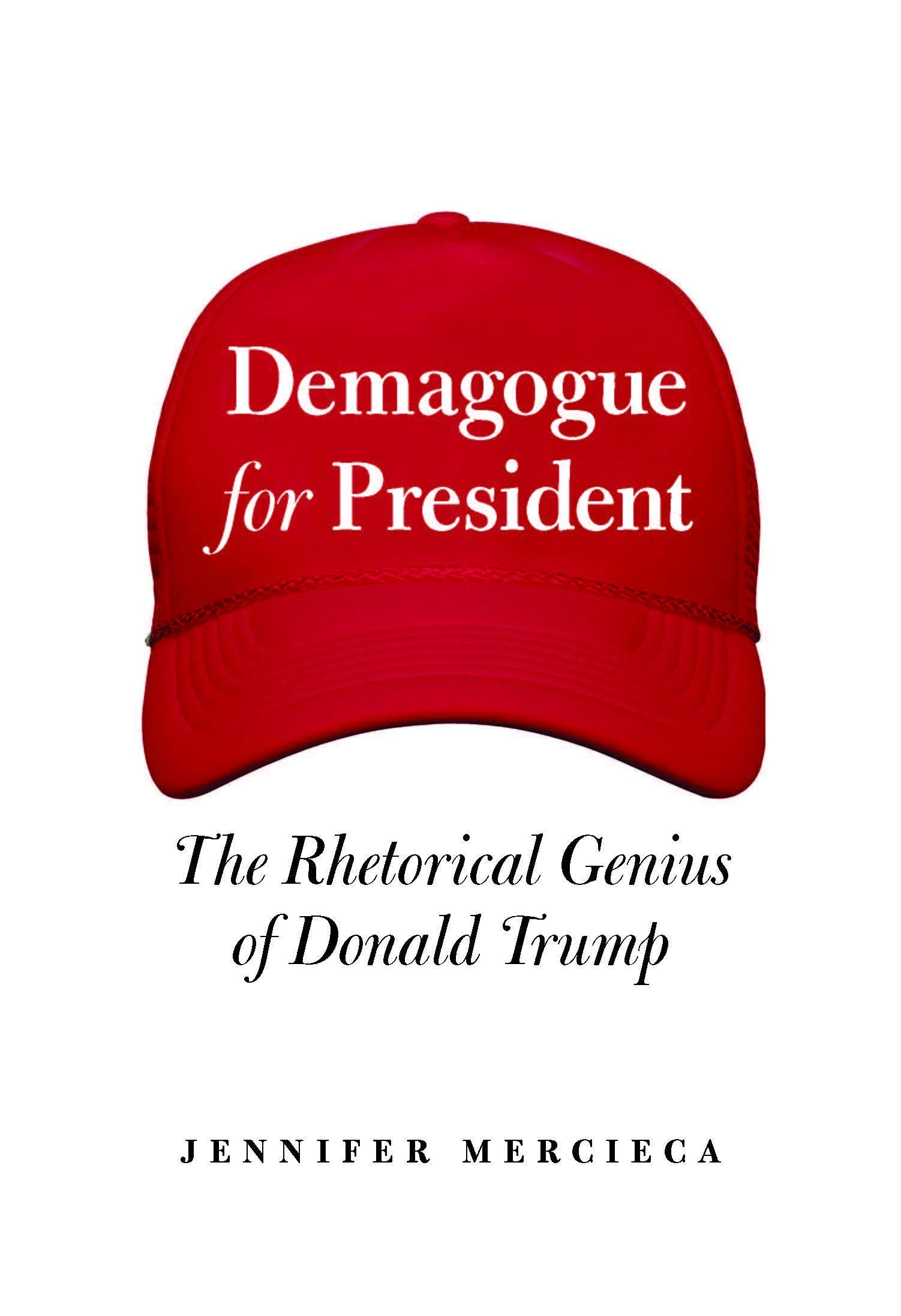 Demagogue For President